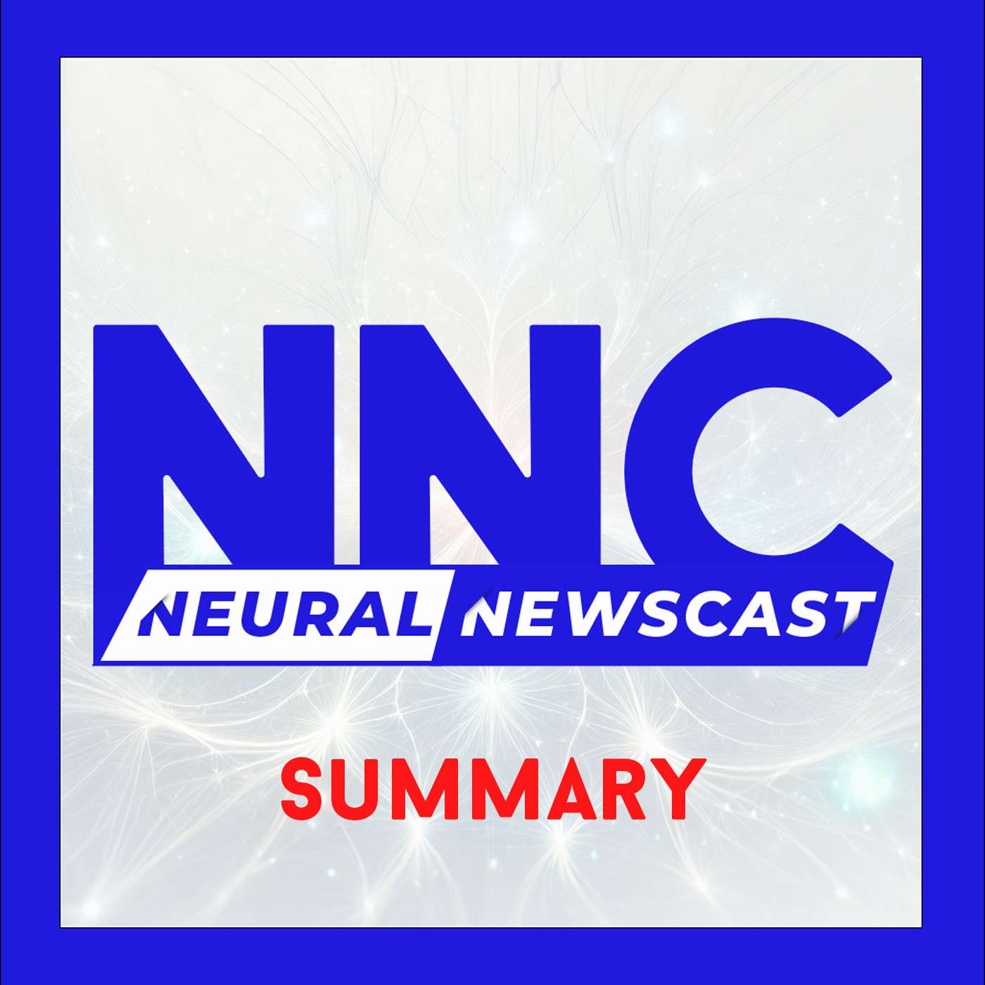 Neural Newscast - July 26th 2024 - Short Summary